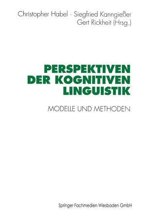 Perspektiven der Kognitiven Linguistik: Modelle und Methoden (Psycholinguistische Studien) (German Edition),Used