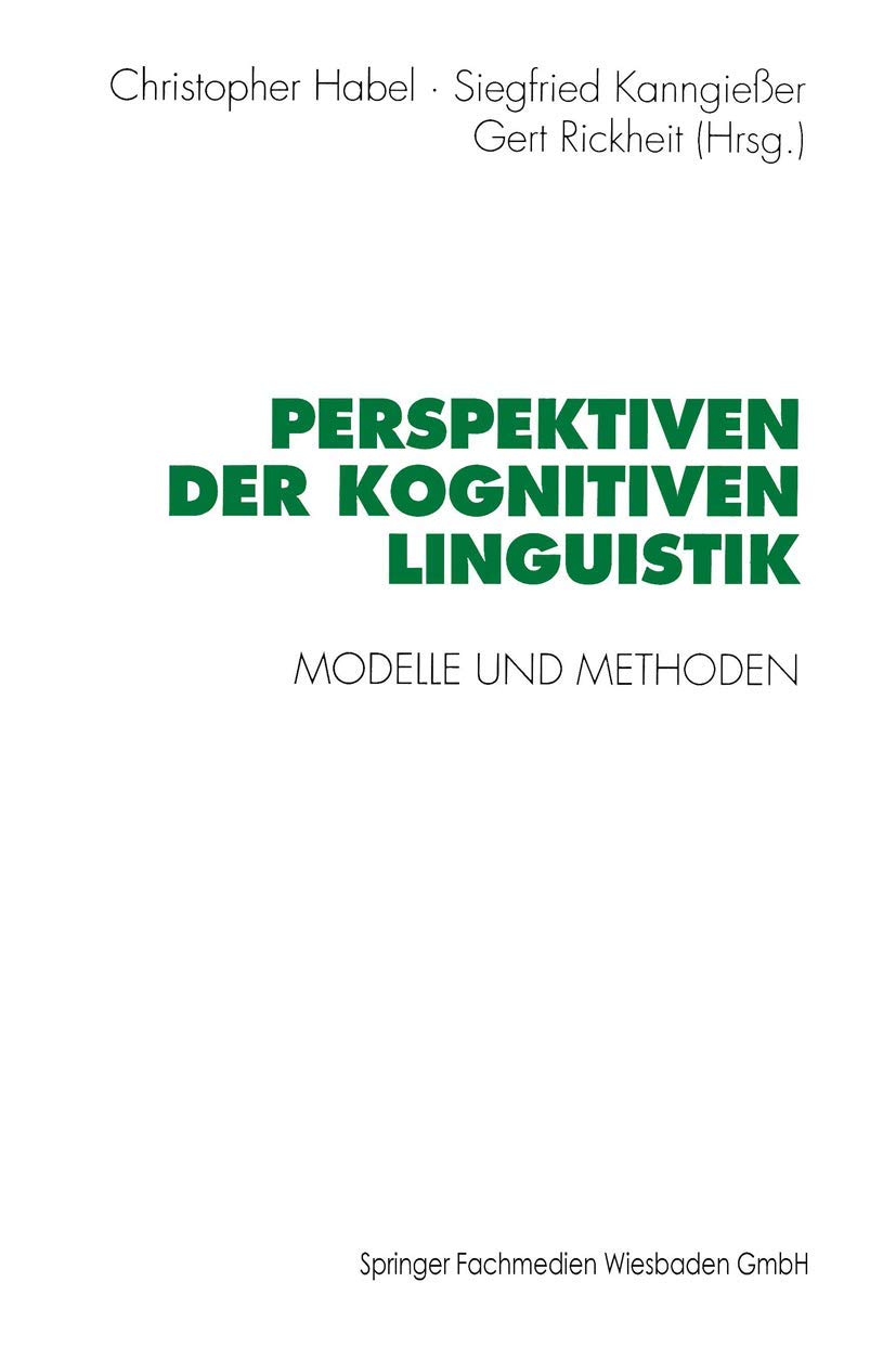 Perspektiven der Kognitiven Linguistik: Modelle und Methoden (Psycholinguistische Studien) (German Edition),Used