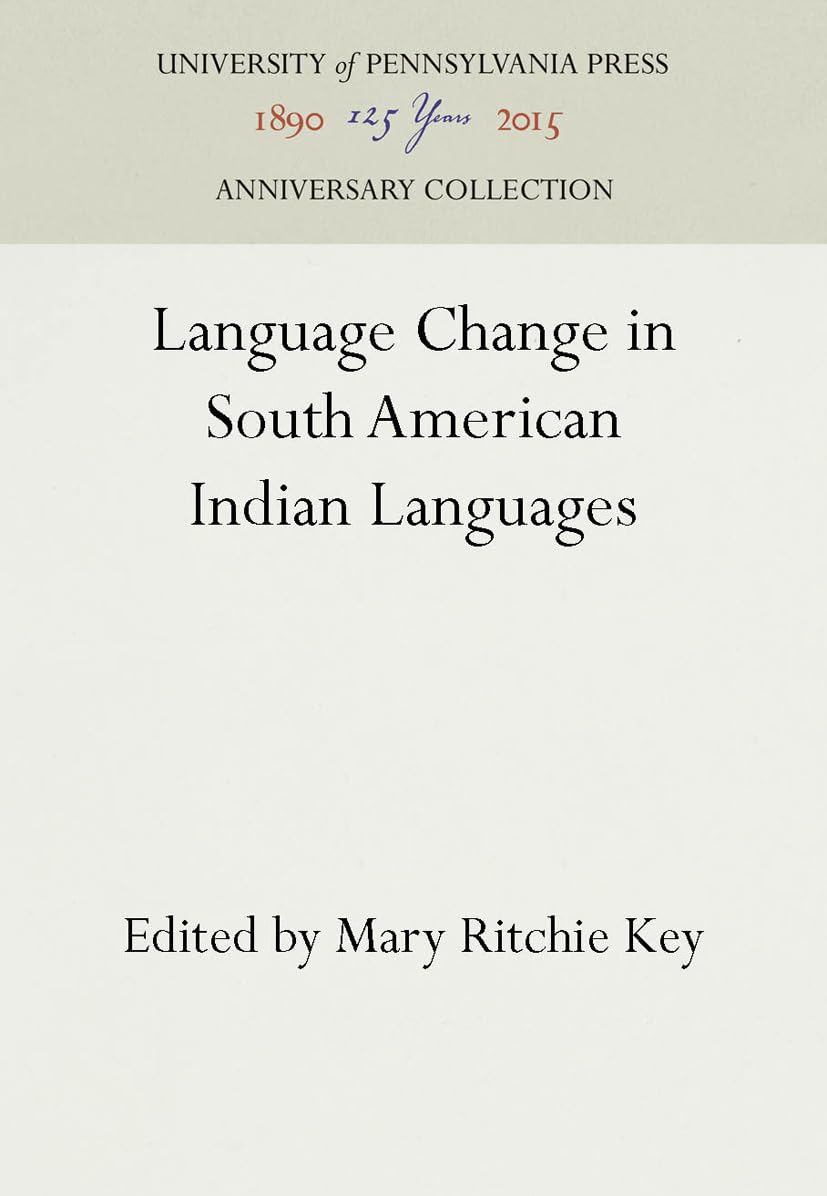 Language Change in South American Indian Languages (Anniversary Collection),Used