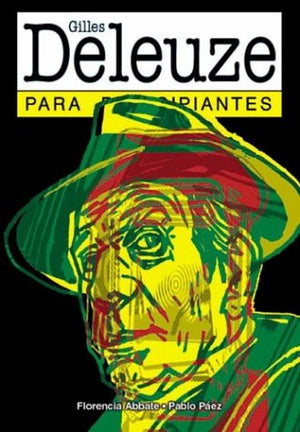 Gilles Deleuze para principiantes / Gilles Deleuze for Beginners (Spanish Edition),Used