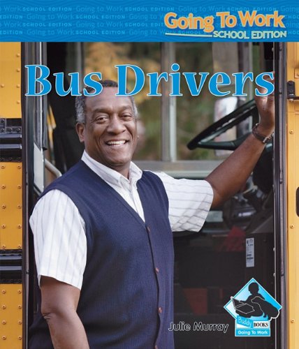 Bus Drivers (Going to Work: School Edition),Used