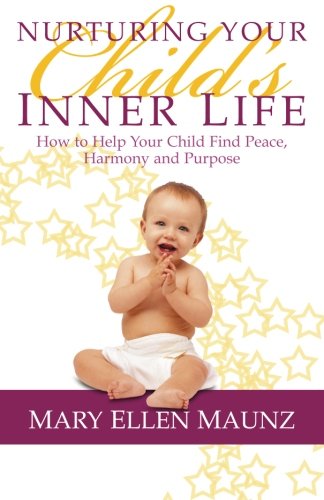 Nurturing Your Child? Inner Life,Used