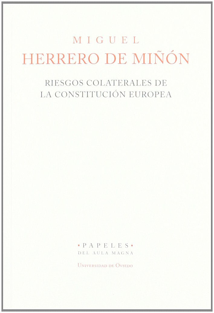 Riesgos colaterales de la Constitucin Europea,Used