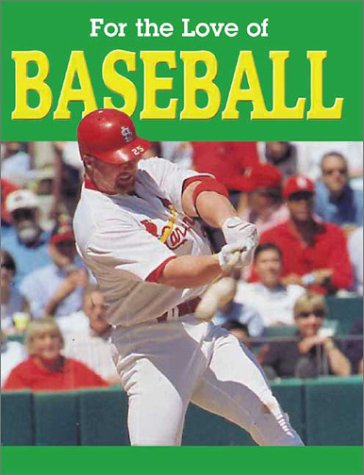 For the Love of Baseball (For the Love of Sports series),Used