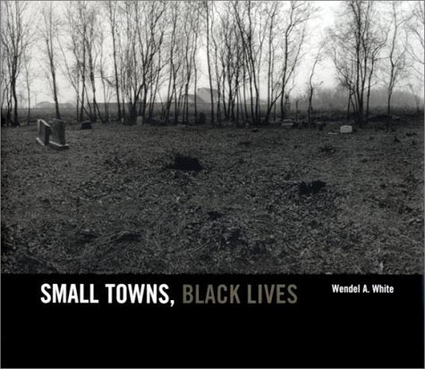 Small Towns, Black Lives: African American Communities in Southern New Jersey,Used