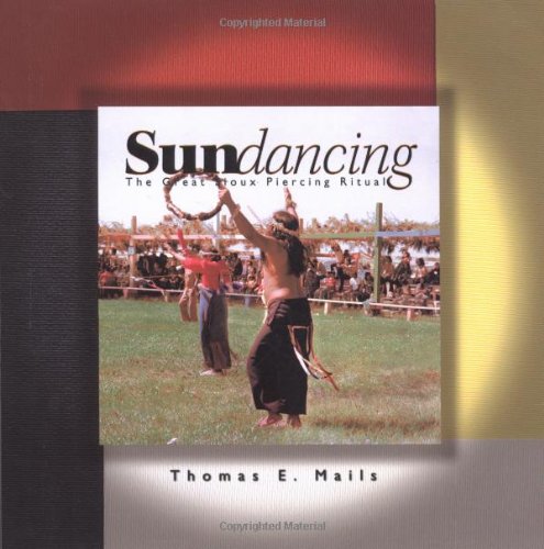 Sundancing: The Great Sioux Piercing Ceremony,Used