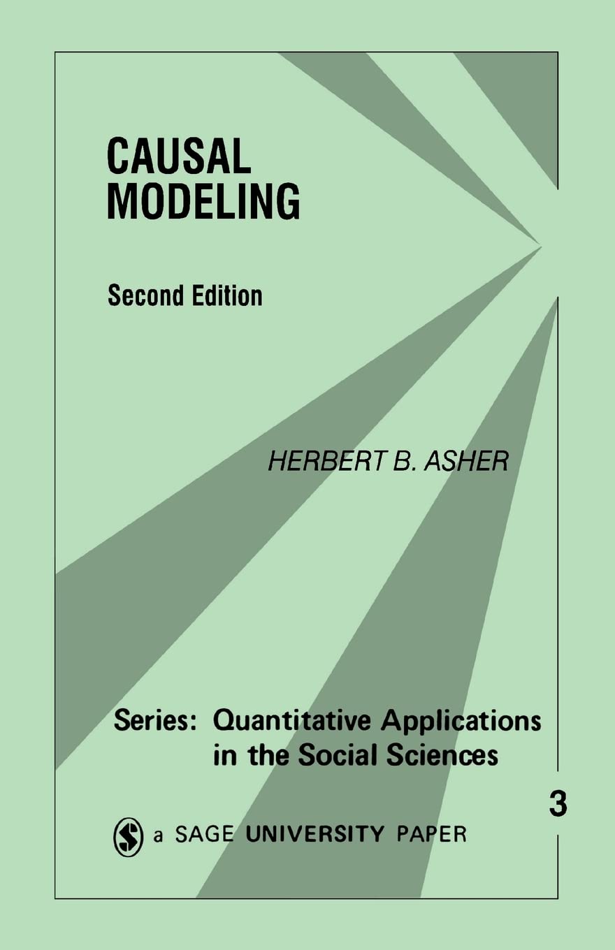 Causal Modeling (Quantitative Applications In The Social Sciences),Used
