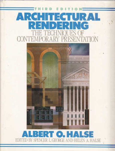 Architectural Rendering: The Techniques of Contemporary Presentations, 3rd Edition,Used