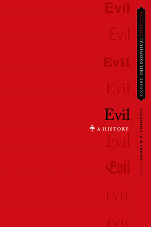 Evil: A History (Oxford Philosophical Concepts),Used