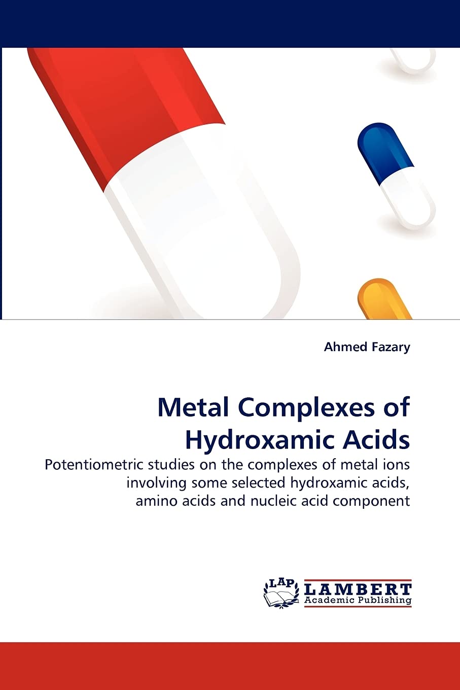 Metal Complexes of Hydroxamic Acids: Potentiometric studies on the complexes of metal ions involving some selected hydroxamic ac,Used