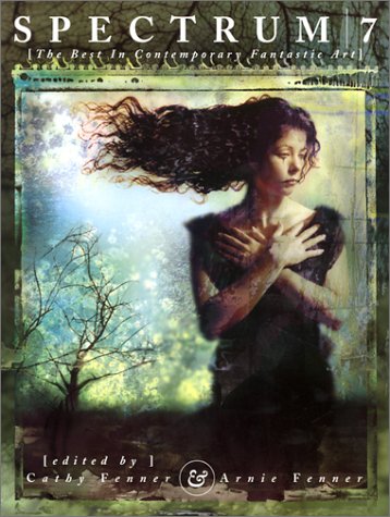 Spectrum 7: The Best in Contemporary Fantastic Art (SPECTRUM (UNDERWOOD BOOKS)),New