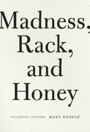 Madness, Rack, and Honey: Collected Lectures,Used