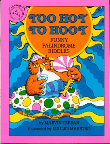 Too Hot to Hoot: Funny Palindrome Riddles,Used