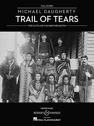 Trail Of Tears: For Flute And Chamber Orchestra Full Score,Used