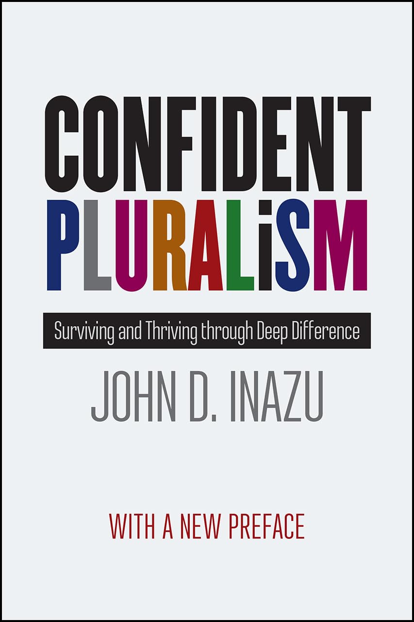 Confident Pluralism: Surviving and Thriving through Deep Difference,Used