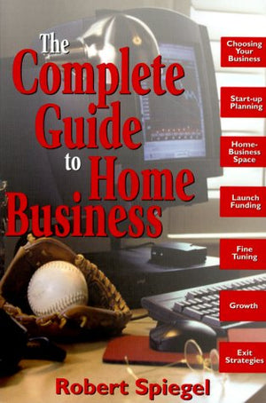 Complete Guide to Home Business,Used