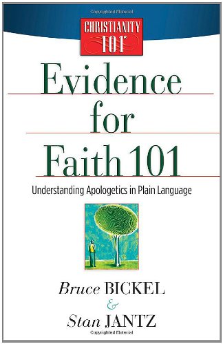 Evidence for Faith 101 (Christianity 101),New
