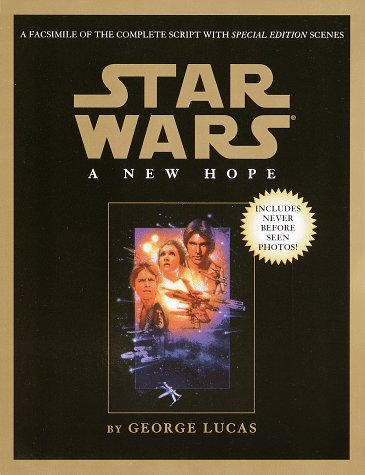 Script Facsimile: Star Wars: Episode 4: A New Hope,New