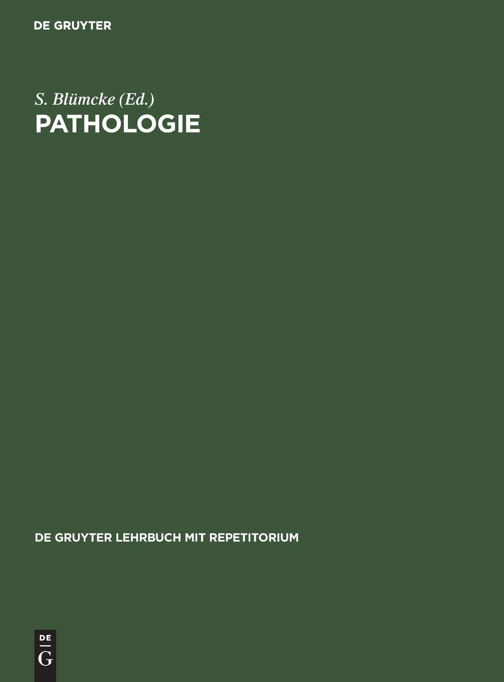 Pathologie (De Gruyter Lehrbuch mit Repetitorium) (German Edition),Used