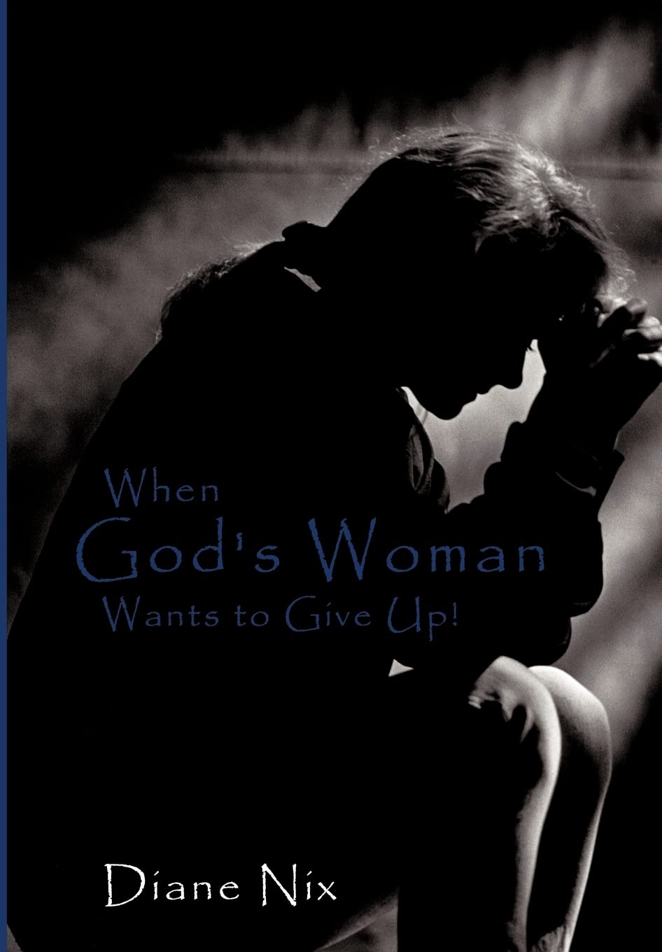 When God's Woman Wants to Give Up,Used