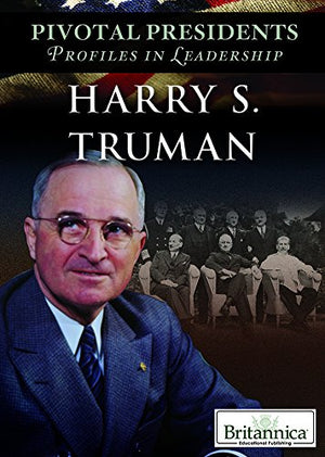 Harry S. Truman (Pivotal Presidents: Profiles in Leadership),Used