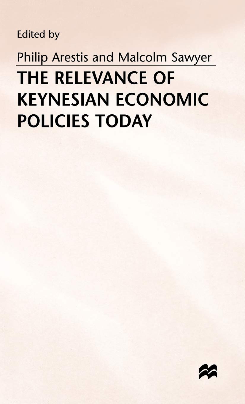 The Relevance of Keynesian Economic Policies Today,Used