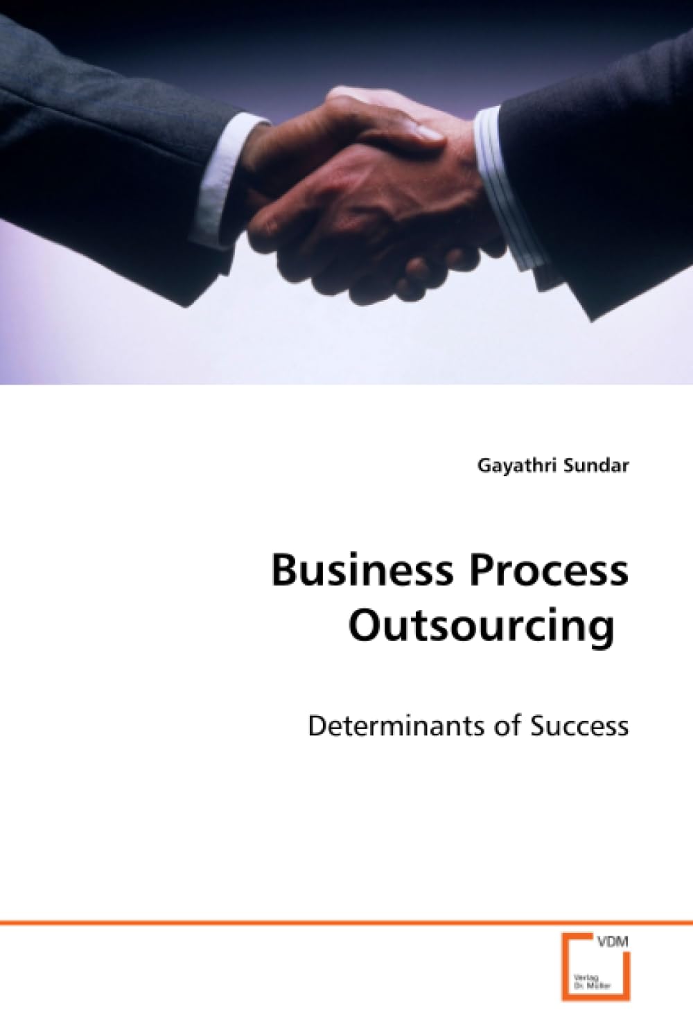 Business Process Outsourcing: Determinants Of Success