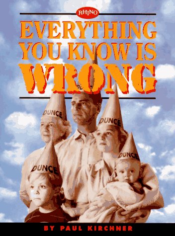 Everything You Know Is Wrong,Used