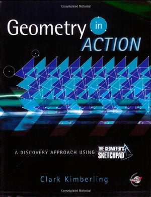 Geometry in Action: A Discovery Approach Using The Geometer's Sketchpad,New