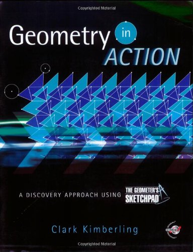 Geometry in Action: A Discovery Approach Using The Geometer's Sketchpad,New