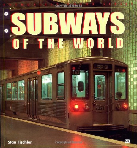 Subways of the World (Enthusiast Color Series)