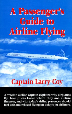 A Passenger's Guide to Airline Flying,Used