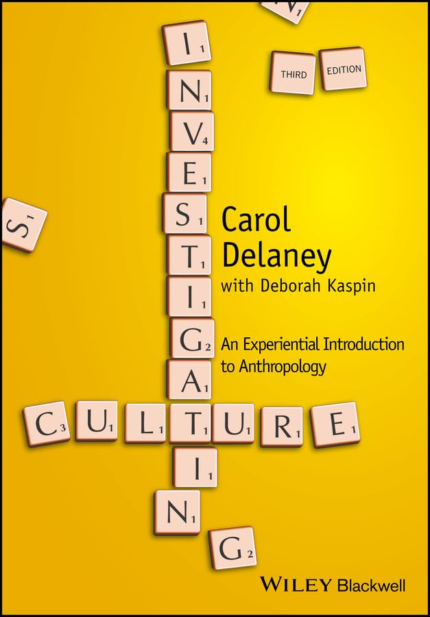 Investigating Culture: An Experiential Introduction to Anthropology,New