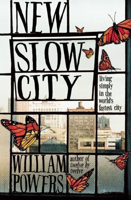 New Slow City: Living Simply In The World'S Fastest City