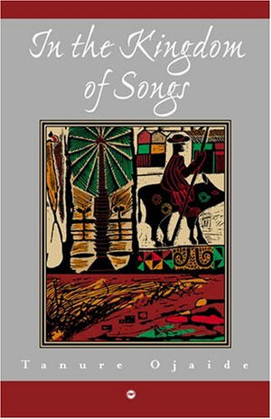 In The Kingdom Of Songs: A Trilogy Of Poems : 19952000-new