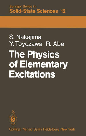 The Physics of Elementary Excitations (Springer Series in SolidState Sciences, 12),Used