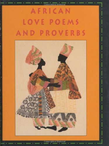 African Love Poems and Proverbs,Used