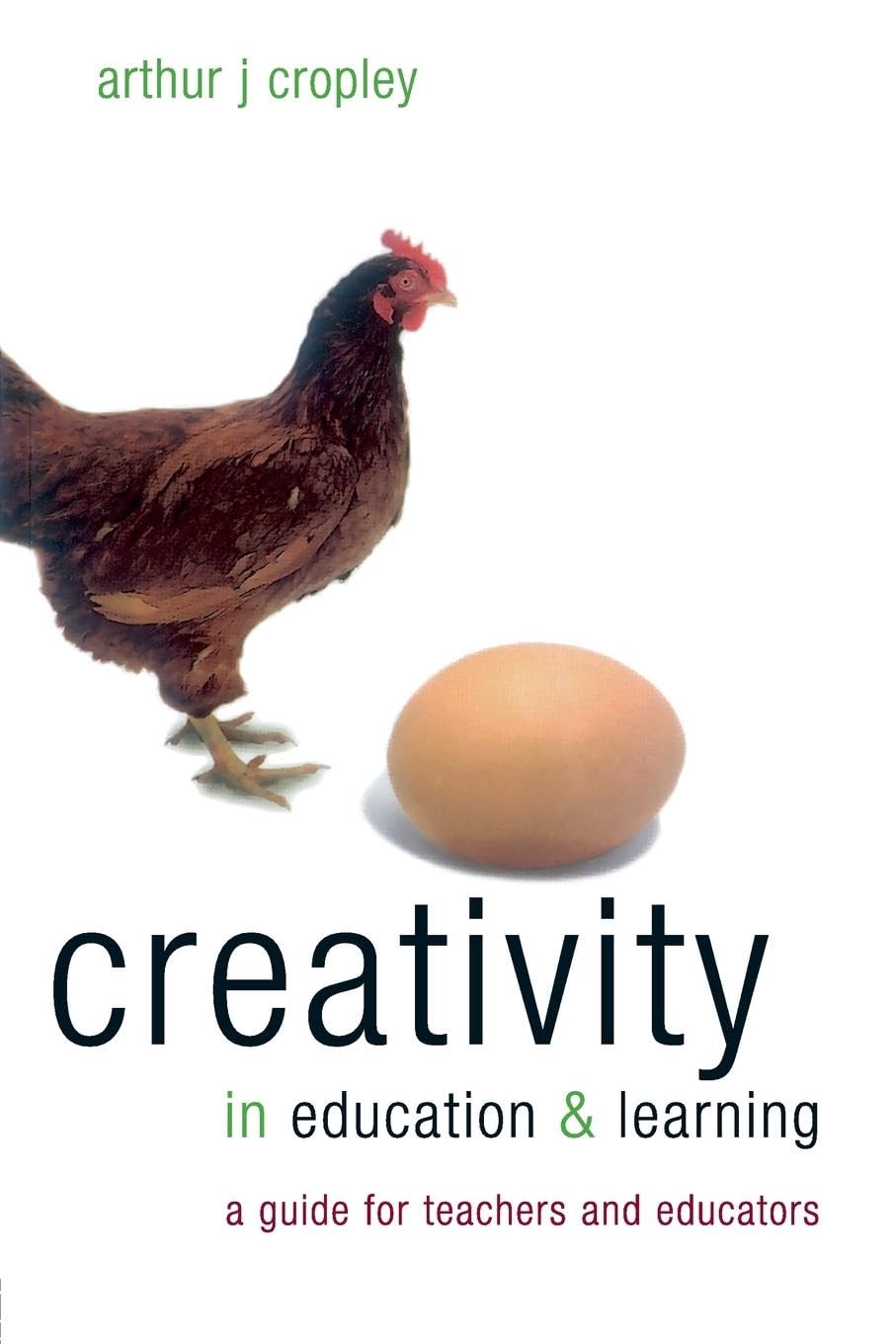 Creativity in Education & Learning,New