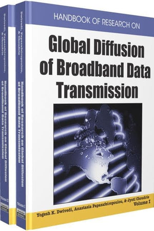 Handbook of Research on Global Diffusion of Broadband Data Transmission,Used