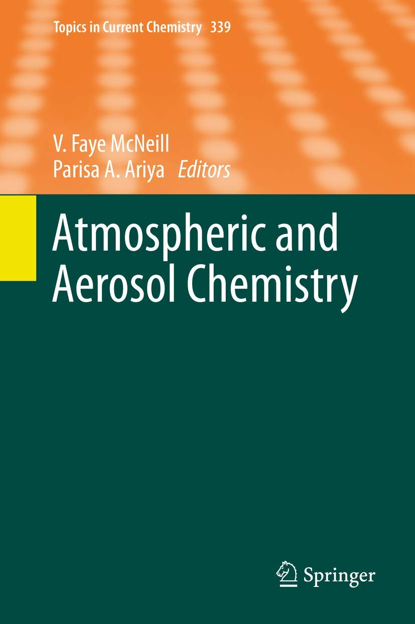 Atmospheric and Aerosol Chemistry (Topics in Current Chemistry, 339),Used