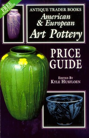 American & European Art Pottery Price Guide,Used