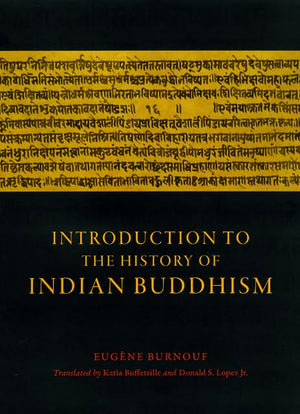 Introduction To The History Of Indian Buddhism (Buddhism And Modernity)