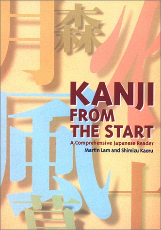 Kanji From The Start: A Comprehensive Japanese Reader,Used