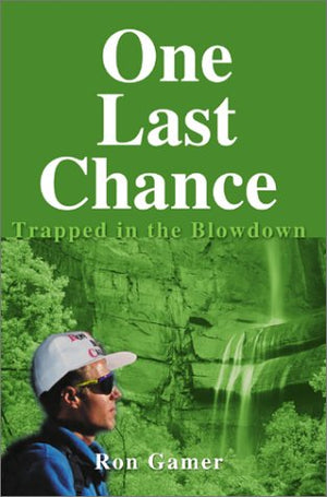 One Last Chance: Trapped in the Blowdown,Used