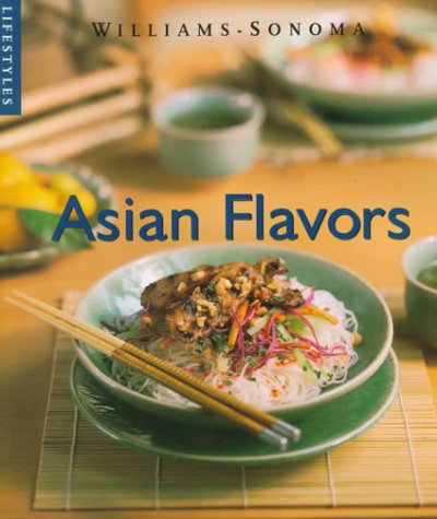 Asian Flavors (Williamssonoma Lifestyles),Used