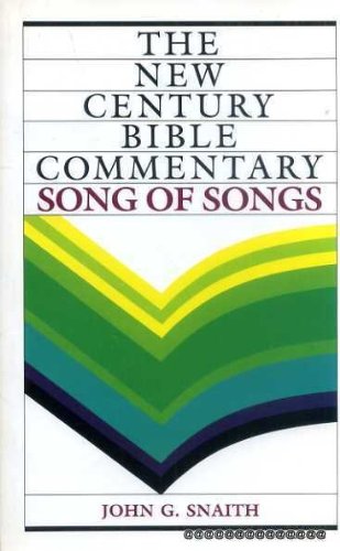 The Song of Songs: Based on the Revised Standard Version (New century Bible commentary),New