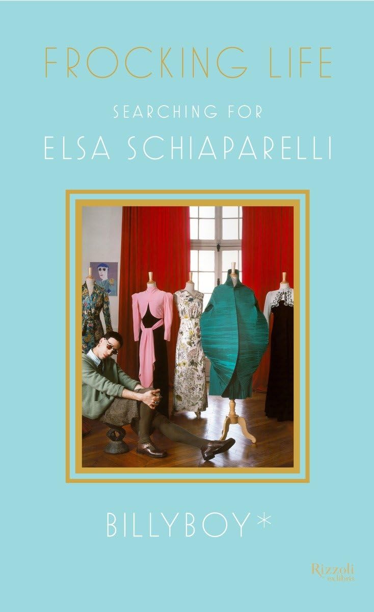 Frocking Life: Searching for Elsa Schiaparelli,Used