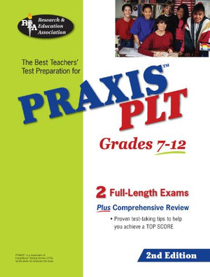 PRAXIS PLT Test Grades 712 (REA)  Principles of Learning and Teaching Test, The Best Teachers' Test Preparation for PRAXIS PLT,Used