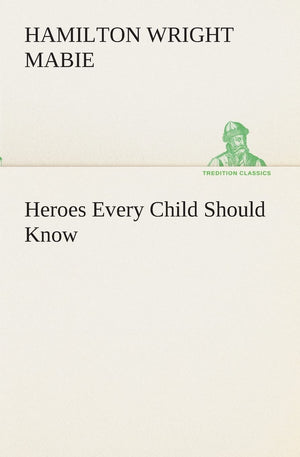 Heroes Every Child Should Know,Used