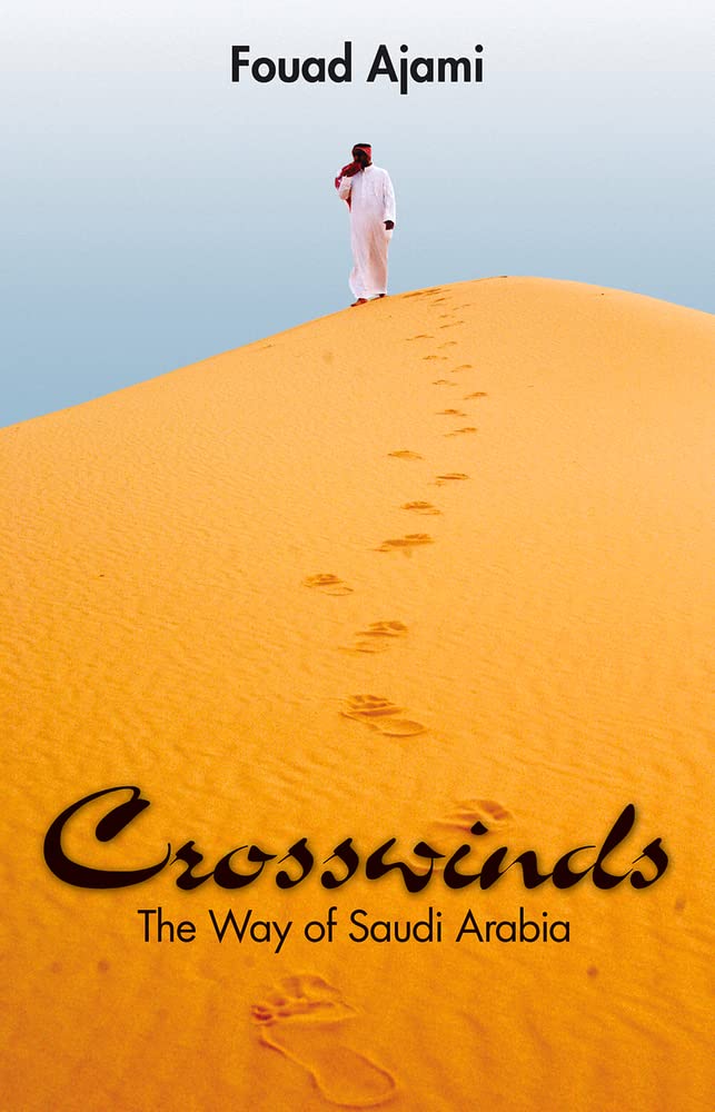 Crosswinds: The Way Of Saudi Arabia (Hoover Institution Press Publication),Used